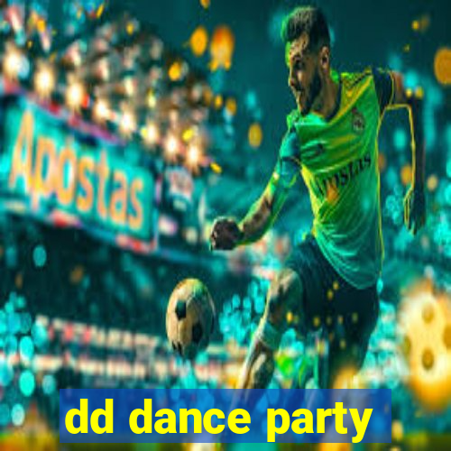 dd dance party